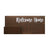 Dark brown wooden horizontal sign featuring personalized white handwritten script lettering. A matching brown wooden holder is attached at the bottom